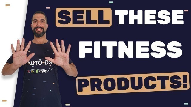 'The Best 10 Fitness Dropshipping Products To Sell!'