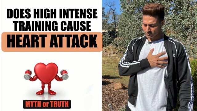 'Does High Intense Training Cause a HEART ATTACK - Myth or Truth (Guru Mann)'