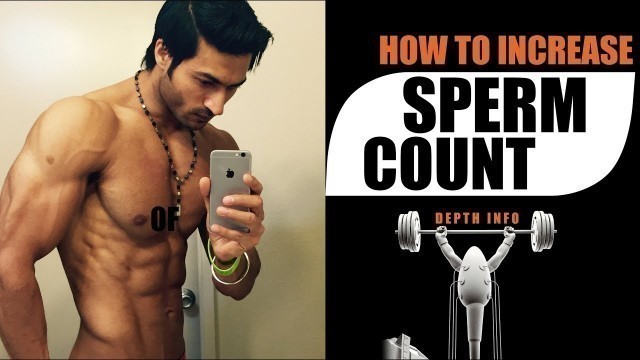 'How to increase SPERM COUNT. What to Add & What to Avoid | Depth info by Guru Mann'