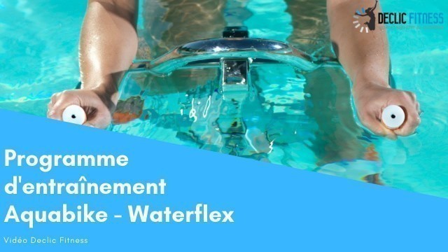 'Programme d\'entraînement aquabike Waterflex - Declic Fitness'