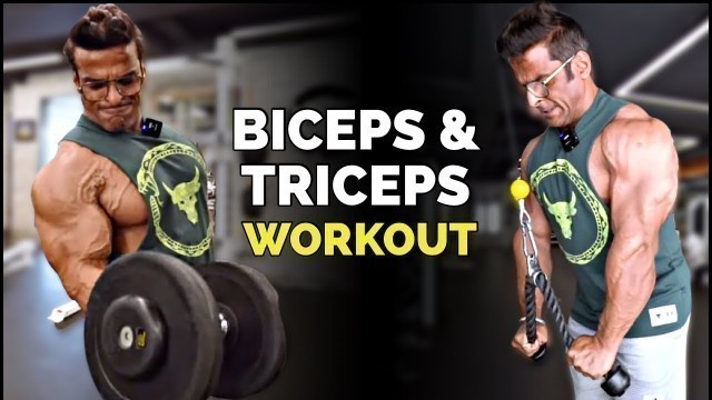 'Biceps and Triceps Workout For Massive Pump | Get Bigger Arms | Yatinder Singh'