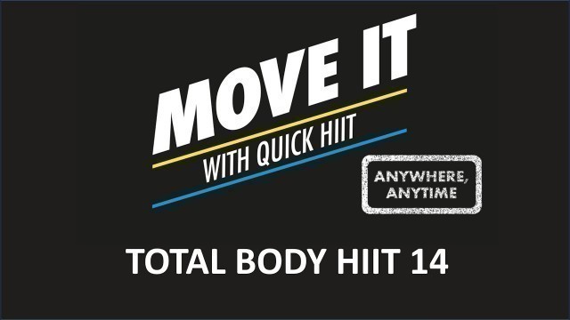 'Total Body HIIT 14 [MOVE IT: QuickHIIT] - Coach Wenjie'