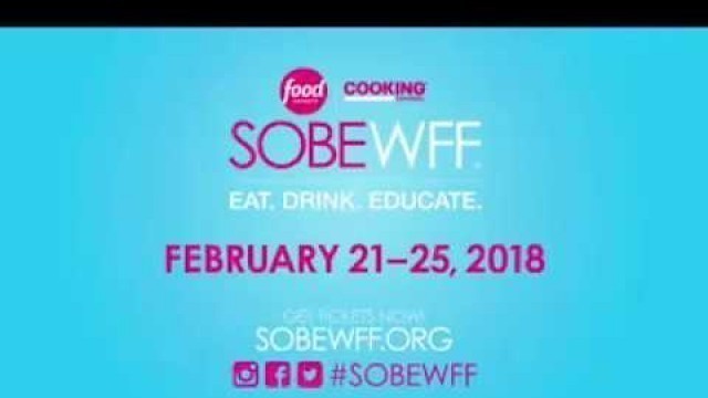 '17th ANNUAL FOOD NETWORK & COOKING CHANNEL SOUTH BEACH WINE & FOOD FESTIVAL'