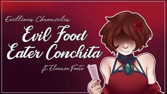 '【Eleanor Forte】Evil Food Eater Conchita【English Dub】'