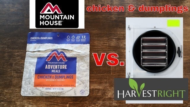 'Mountain House Chicken & Dumplings Vs. Harvest Right Home Freeze Dried w/ Recipe'