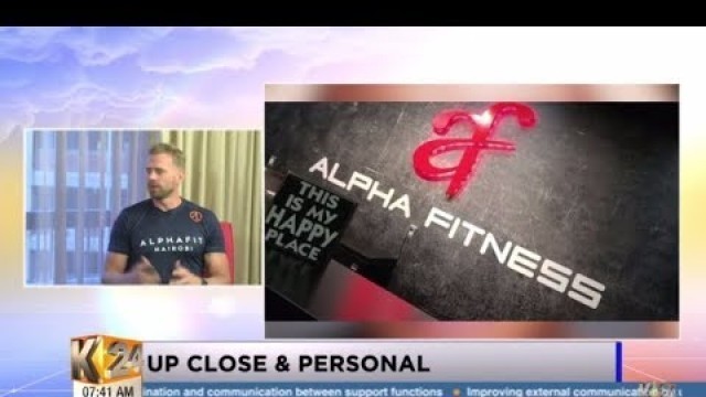 '#K24Alfajiri: One on One with Jan Wouter Visser founder of Alpha Fitness Gym'