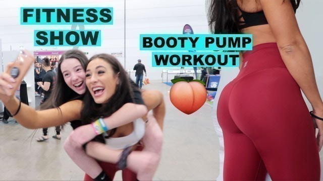 'FITNESS SHOW Vlog & BOOTY PUMP WORKOUT'