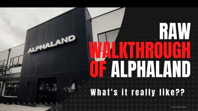 'ALPHALAND RAW WALKTHROUGH'