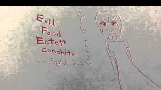 'Evil Food Eater Conchita [English Dub] 「MSAF」'