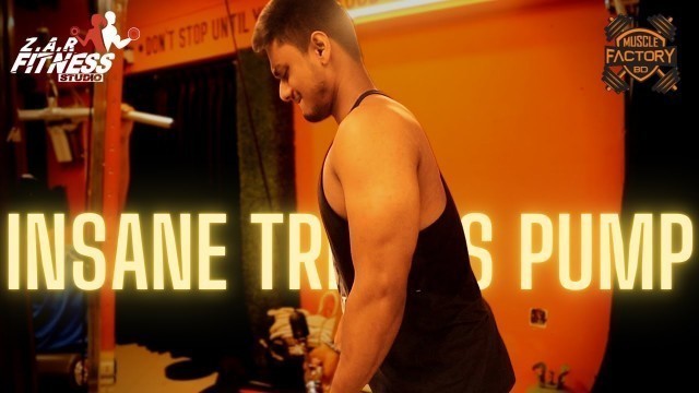 'Insane Triceps Pump Workout II Muscle Factory BD@Z.A.R. Fitness Studio'