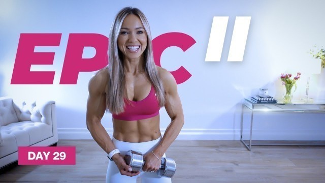 'THE PUMP WORKOUT / Upper Body Complexes | EPIC II - Day 29'