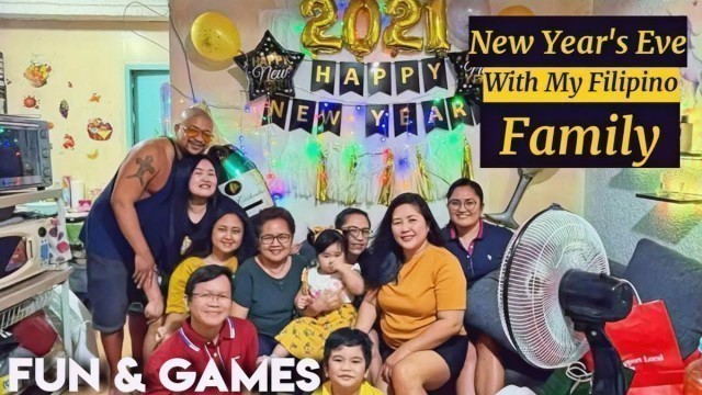 'NEW YEAR’S EVE 2021 | Fun & Games with My Filipino Family'