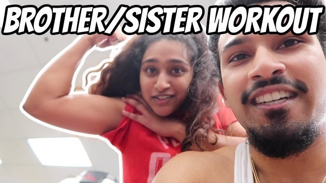 'BROTHER/SISTER WORKOUT // Back & biceps at Goodlife Fitness'