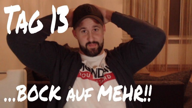 'MEINE FITNESS-DOKU - ICH WILL MEEEEHR - TAG 13 (29.10.2019)'