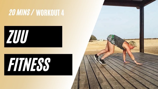 'ZUU Fitness workout 4 (20 mins)'