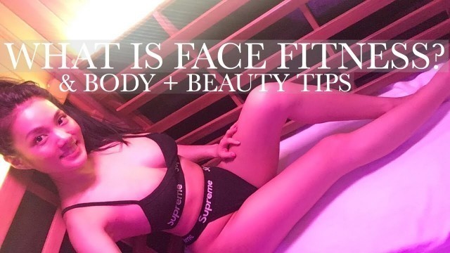 'What Is Face Fitness? | Sunina Young'