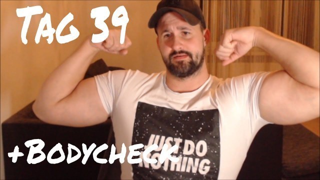 'MEINE FITNESS-DOKU - ES GEHT MIR BESSER + BODYCHECK - TAG 39 (24.11.2019)'