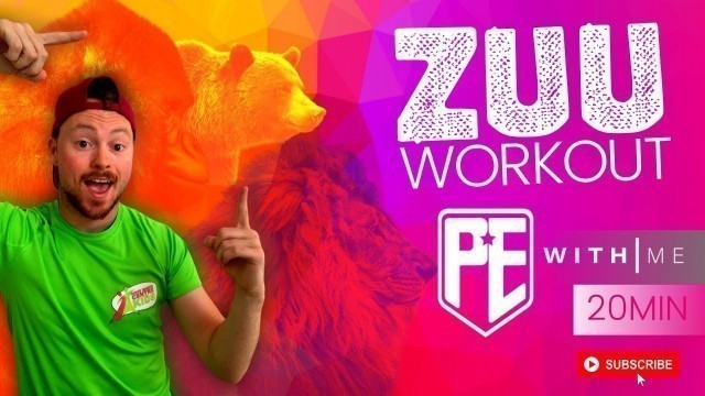 'PE With ME - Zuu Workout 20 mintues'