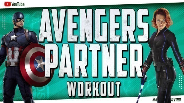 'THE AVENGERS Partner Workout (TABATA) 4mins23secs'