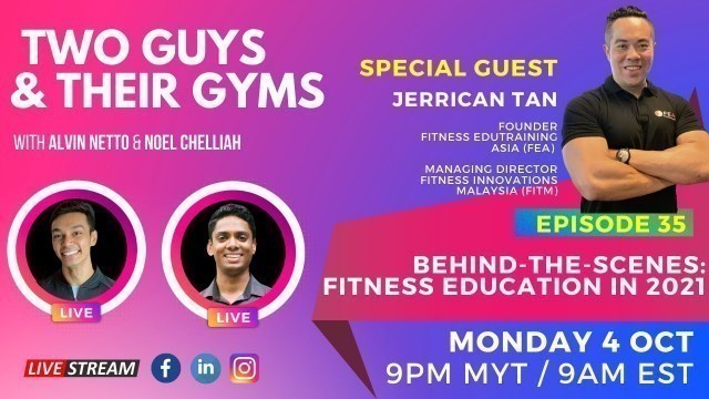 'Episode 35: Behind The Scenes: Fitness Education In 2021'