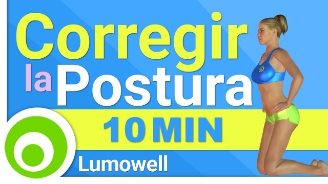 'Cómo corregir la postura: ejercicios para tener una postura correcta'