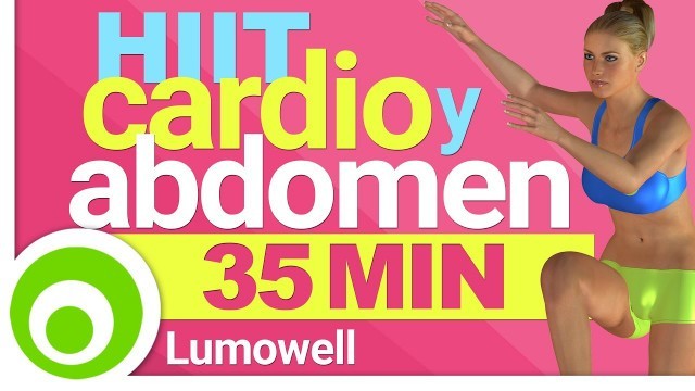 'Rutina de Cardio HIIT y Abdomen en Casa - 35 Minutos de Ejercicio Intenso para Quemar Grasa'