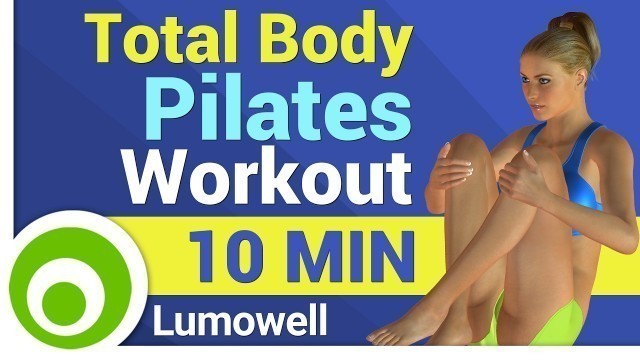 'Total Body Pilates Workout 10 Minutes'