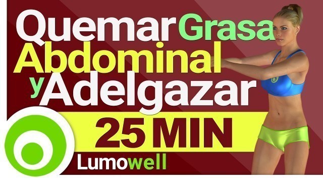 'Quemar Grasa Abdominal y Adelgazar - Rutina Cardio de Pie | 25 Minutos'