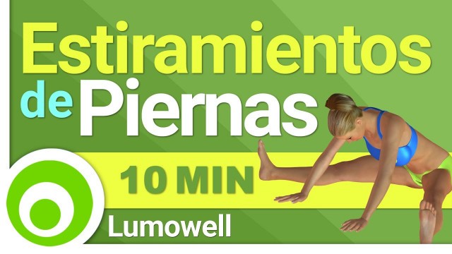 'Estiramientos de Piernas: cuadriceps, isquiotibiales, psoas-iliaco, aductores, abductores y gemelos'