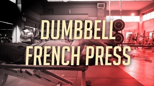 'Dumbbell French Press - M-Air Fitness - Workout Explained'