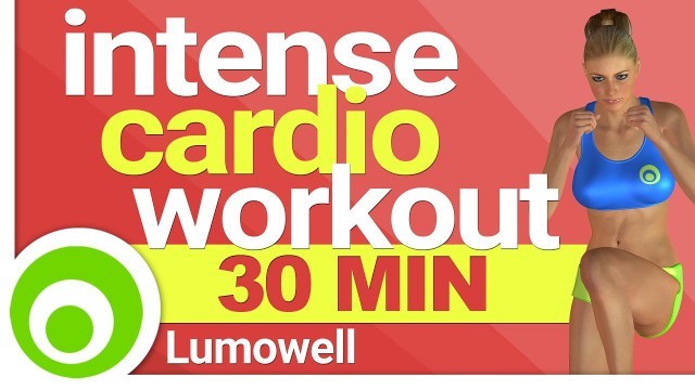 'Intense Cardio Workout for Weight Loss - 30 Minutes'