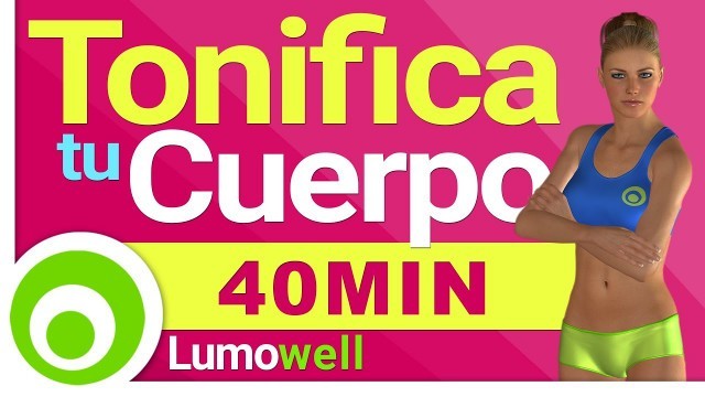 'Rutina de Ejercicios para Adelgazar y Tonificar Todo el Cuerpo en Casa - 40 Minutos'