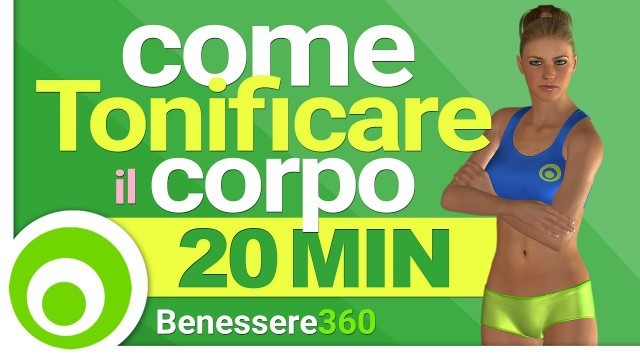 'Come Tonificare il Corpo: Total Body Workout di 20 Minuti - Allenamento Completo a Casa'