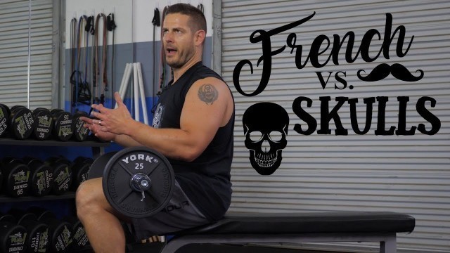 'EZ French Press VS Skull Crushers (the Difference)'