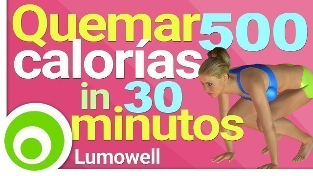 'Quemar 500 Calorías 30 Minutos - Ejercicios Cardio para Quemar Grasa y Adelgazar en Casa'