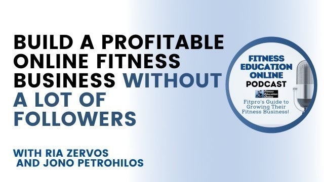 'How to build a profitable online fitness business without a lot of followers with Ria Zervos'