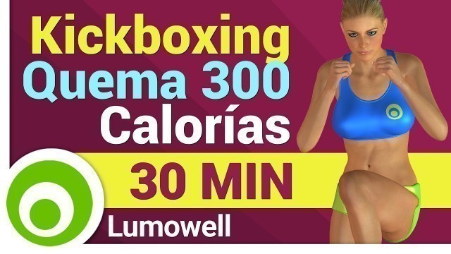 'Cardio Kickboxing para Quemar 300 Calorías y Adelgazar'