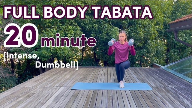 '20 MIN FULL BODY DUMBBELL TABATA WORKOUT - At home, Sweaty, Cardio, Warm-up & Cool-down'