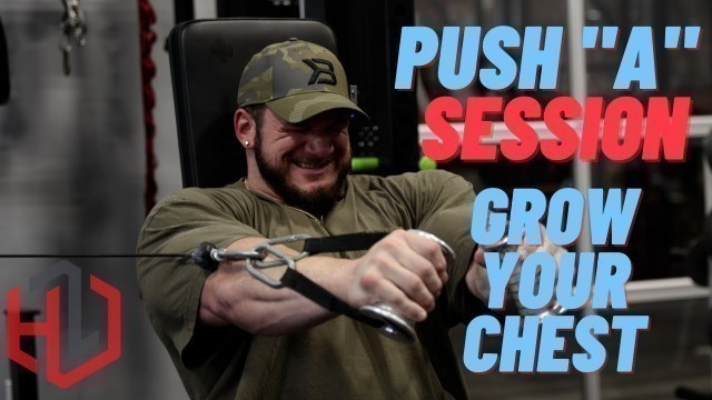 'How to Grow Your Chest | Hunter Labrada | Push Session A'
