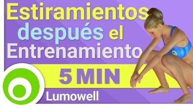 'Ejercicios de Estiramientos para Después del Entrenamiento'