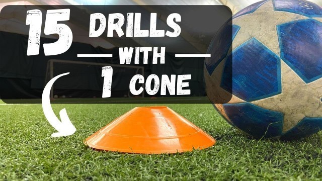 '15 Ball Control Drills With 1 Cone | Soccer/Football Tutorial'