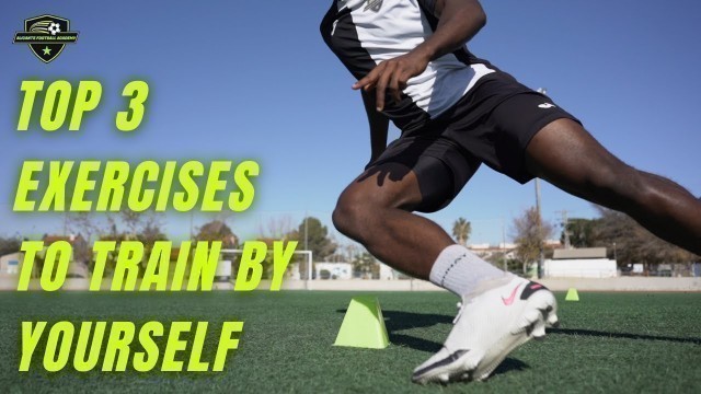 'Top 3 Football Training Drills To Do By Yourself ⚽ (Best Individual Soccer Exercises)'