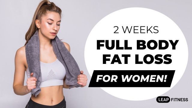 'FULL BODY Fat Loss FOR WOMEN in 2 Weeks | Fast Lose Weight Workout at Home'