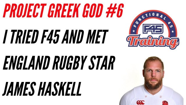 'FITNESS VLOG: I tried F45 & met Rugby player James Haskell'