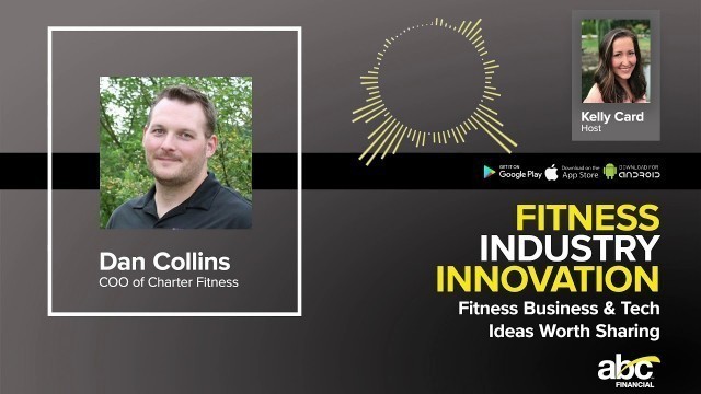 'ABC Fitness Industry Podcast - Dan Collins: Getting Back to Basics'