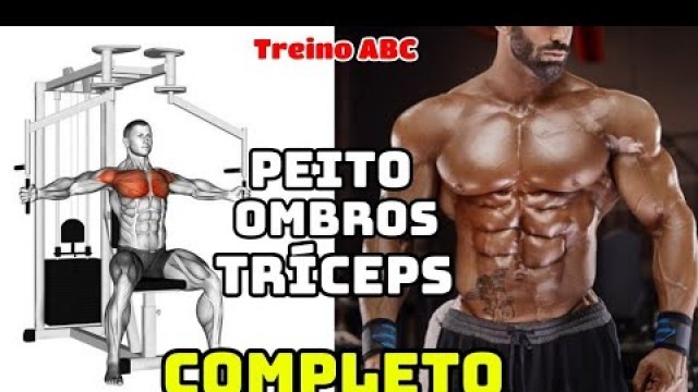 'TREINO ABC | TREINO DE PEITO, OMBROS E TRÍCEPS COMPLETO'