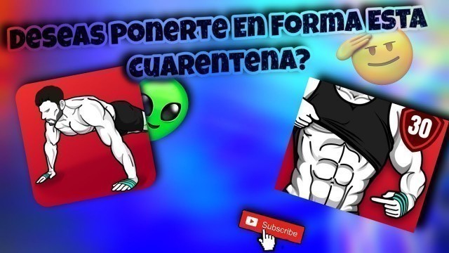 'Las Mejores Apps Para Ponerte En Forma!!(En Casa)/Para Pasarla Mejor #3!!'