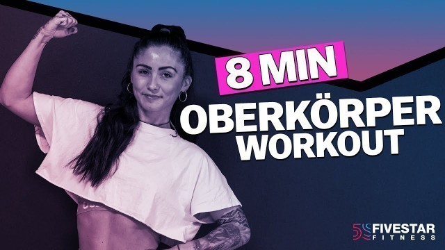 '8 MIN OBERKRÖPER WORKOUT | Schultern, Brust, Bizeps, Trizeps | Kein Equipment'