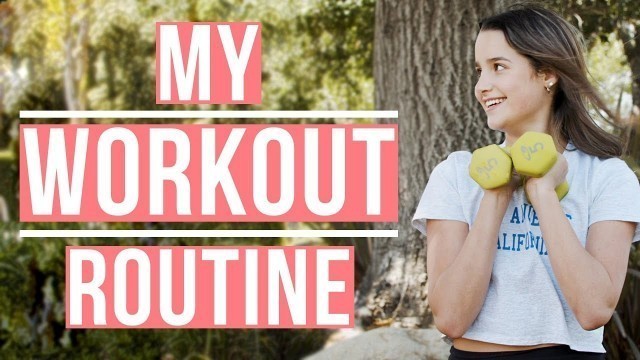 'My Workout Routine | Annie LeBlanc'