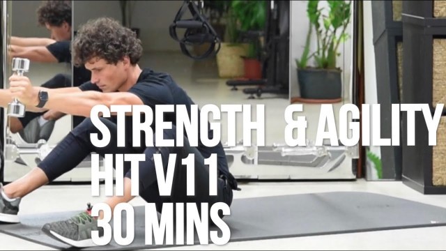 'STRENGTH & AGILITY HiT V11 30min with Dmitri'